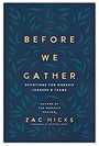 Before We Gather