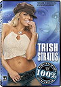 WWE: Trish Stratus - 100% Stratusfaction Guaranteed
