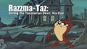 Behind the Tunes: Razzma-Taz: Giving the Tasmanian Devil His Due