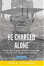 HE CHARGED ALONE — World War I Medal of Honor Recipient Private First Class Frank Gaffney