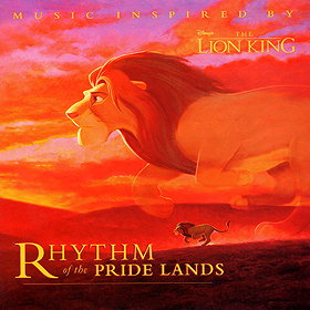 Rhythm Of The Pride Lands: Music Inspired By Disney's The Lion King