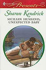 Sicilian Husband, Unexpected Baby by Sharon Kendrick — Reviews, Discussion, Bookclubs, Lists