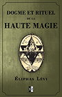 Dogme et rituel de la haute magie