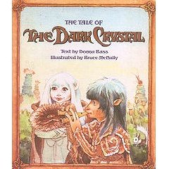 The Tale Of The Dark Crystal by Donna Bass