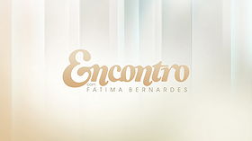 Encontro com Fátima Bernardes