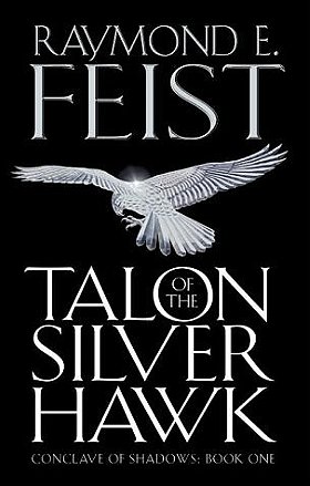 Talon of the Silver Hawk: Conclave of Shadows: Book One