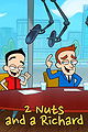 2 Nuts and a Richard!