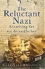 The Reluctant Nazi — Searching for My Grandfather