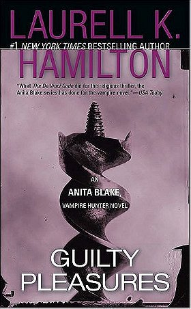 Guilty Pleasures (Anita Blake, Vampire Hunter #1) 