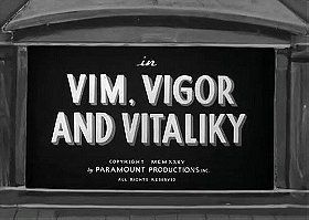 Vim, Vigor and Vitaliky