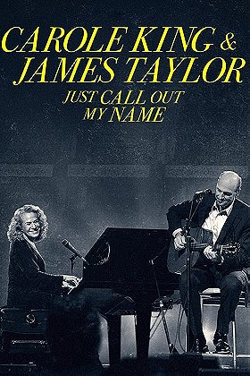 Carole King  James Taylor: Just Call Out My Name