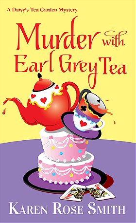 Murder with Earl Grey Tea (A Daisy's Tea Garden Mystery)
