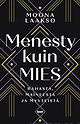 Menesty kuin mies: rahasta, maineesta ja myyteistä