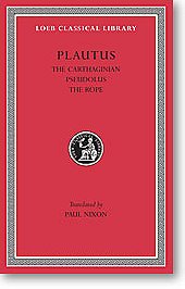 Plautus, IV: Plays (Loeb Classical Library)