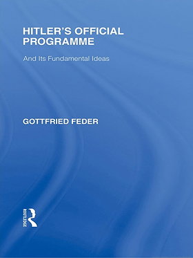 HITLER'S OFFICIAL PROGRAMME And Its Fundamental Ideas