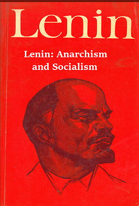 Lenin: Anarchism and Socialism