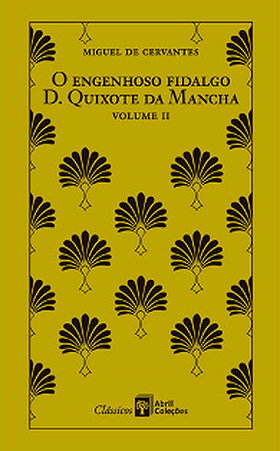 O Engenhoso Fidalgo D. Quixote da Mancha - Volume 2