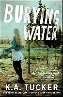 Burying Water: A Novel