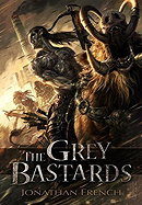 The Grey Bastards (The Lot Lands #1) by Jonathan French