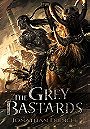 The Grey Bastards (The Lot Lands #1) by Jonathan French