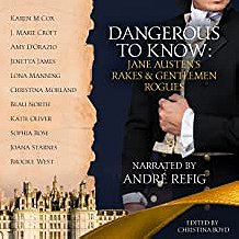 Dangerous to Know: Jane Austen's Rakes & Gentlemen Rogues (2) (Quill Collective)