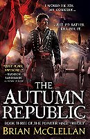 The Autumn Republic (Powder Mage #3) 