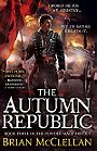 The Autumn Republic (Powder Mage #3) 