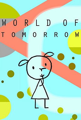 World of tomorrow (film series)