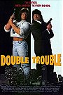 Double Trouble                                  (1992)
