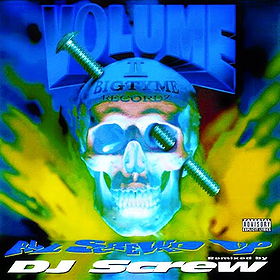 Bigtyme Recordz Volume II: All Screwed Up