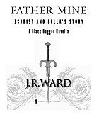 Father Mine (Black Dagger Brotherhood #6.5) by J.R. Ward