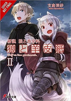 Wolf & Parchment: New Theory Spice & Wolf, Vol. 2 (light novel)