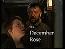 The December Rose                                  (1986- )