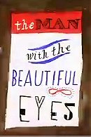 The Man with the Beautiful Eyes
