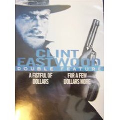 Clint Eastwood Double Feature: A Fistful of Dollars & for a Few Dollars More
