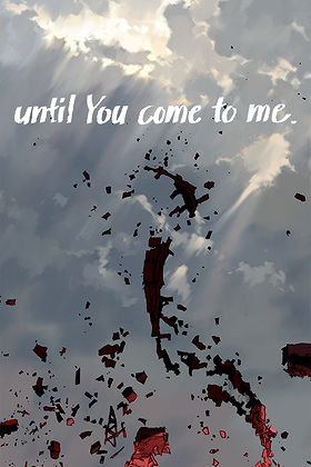 Until You Come to Me.