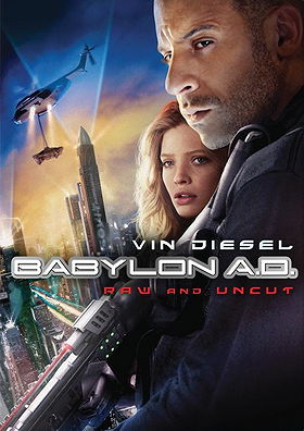 Babylon A.D. (Raw and Uncut)