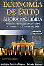 ECONOMÍA DE ÉXITO AHORA PROHIBIDA — ESFUERZO NACIONAL CONCENTRADO Y DIRIGIDO HACIA EL BIEN DEL PAÍS 