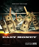 Easy Money                                  (2008-2009)