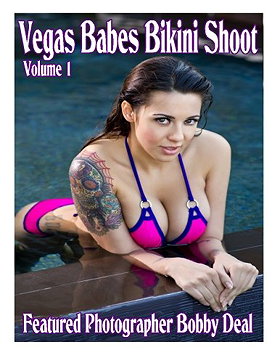 Vegas Babes Bikini Shoot: Featured photographer Bobby Deal (Volume 1)