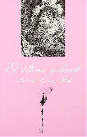 El Ultimo Goliardo (La Sonrisa Vertical) (Spanish Edition)