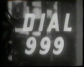 Dial 999                                  (1958- )