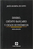 DINERO, CRÉDITO BANCARIO Y CICLOS ECONÓMICOS.6 ª ED. BOLSILLO