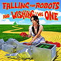 Falling for Robots and Wishing I Was One
