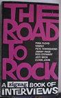 The Road to Rock : A Zigzag Book of Interviews