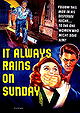 It Always Rains on Sunday