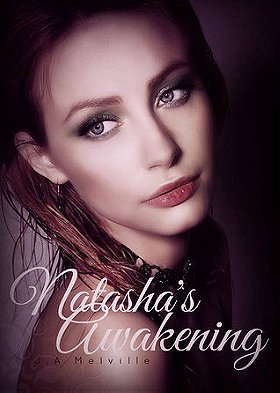 Natasha's Awakening (Natasha's Awakening #1)