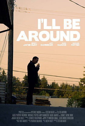 I'll Be Around (2018)