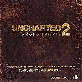 Uncharted 2: Among Thieves (Original Video Game Soundtrack)