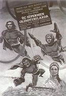 Üç süpermen olimpiyatlarda